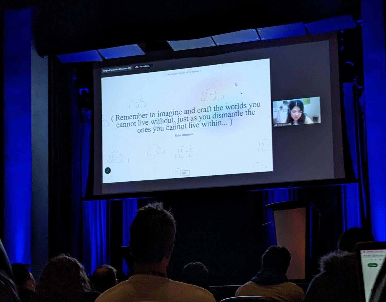 A photograph of a presentation. The slides shows a quote that reads, “Remember to imagine and craft the worlds you cannot live without, just as you dismantle the ones you cannot live within…” The quote is from Ruha Benjamin’s book “Captivating Technology.”